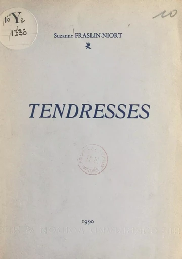 Tendresses - Suzanne Fraslin-Niort - FeniXX réédition numérique