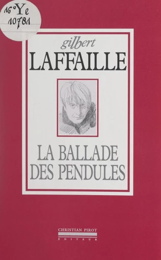 La ballade des pendules - Gilbert Laffaille - FeniXX réédition numérique