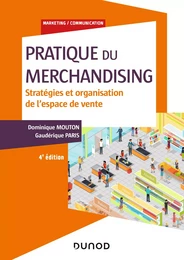 Pratique du merchandising - 4e éd.