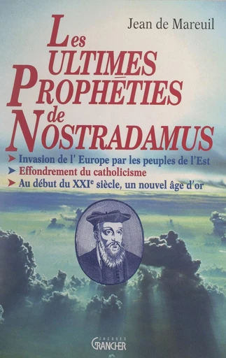 Les ultimes prophéties de Nostradamus - Jean de Mareuil - FeniXX réédition numérique