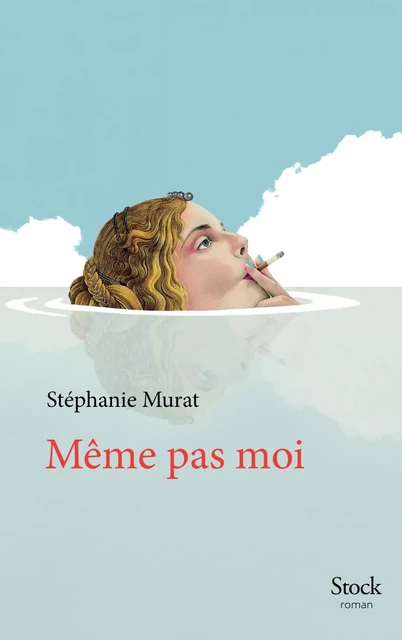 Même pas moi - Stéphanie Murat - Stock