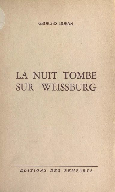 La nuit tombe sur Weissburg - Georges Doran - FeniXX réédition numérique