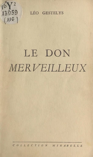 Le don merveilleux - Léo Gestelys - FeniXX réédition numérique