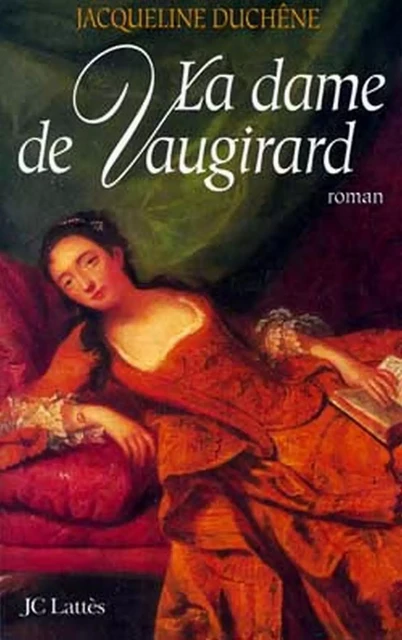 La dame de Vaugirard - Jacqueline Duchêne - JC Lattès