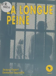 La longue peine