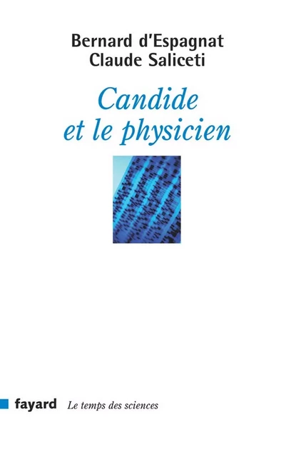 Candide et le physicien - Claude Saliceti, Bernard d' Espagnat - Fayard