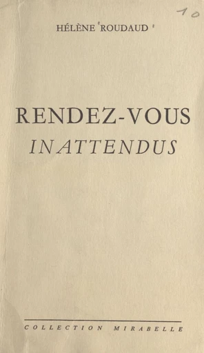 Rendez-vous inattendus - Hélène Roudaud - FeniXX réédition numérique