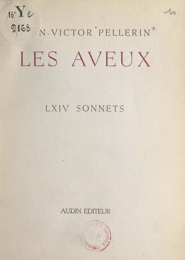 Les aveux - Jean-Victor Pellerin - FeniXX réédition numérique