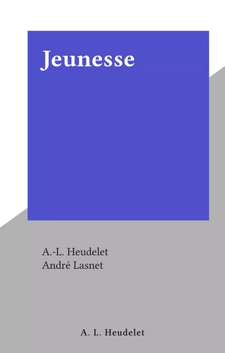 Jeunesse - A.-L. Heudelet - FeniXX réédition numérique