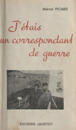 J'étais un correspondant de guerre