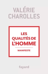 Les qualités de l'homme