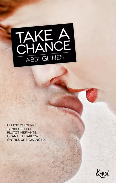 Take a chance - Abbi Glines - Emoi