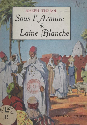 Sous l'armure de laine blanche - Joseph Thérol - FeniXX réédition numérique