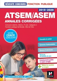 Réussite Concours ATSEM/ASEM Sujets inédits &amp; annales corrigées - 2019-2020 - Entraînement