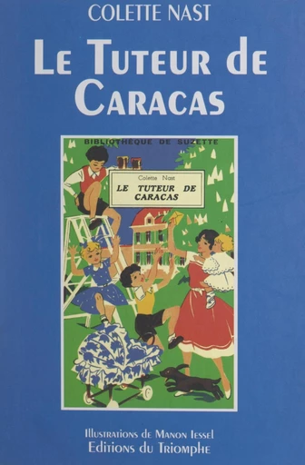 Le tuteur de Caracas - Colette Nast - FeniXX réédition numérique