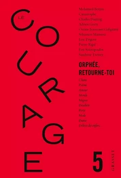 Le Courage n°5 / Orphée retourne toi