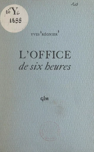 L'office de six heures - Yves Régnier - FeniXX réédition numérique