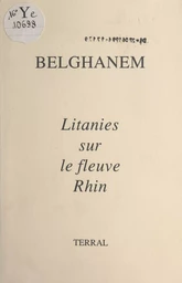 Litanies sur le fleuve Rhin