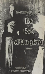 Le roi d'Angkor