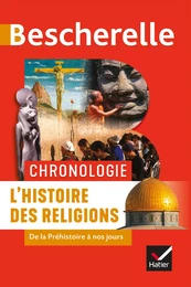 Bescherelle - Chronologie de l'histoire des religions