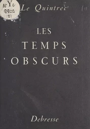 Les temps obscurs