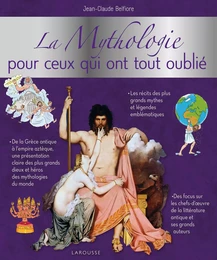 La mythologie pour ceux qui ont tout oublié