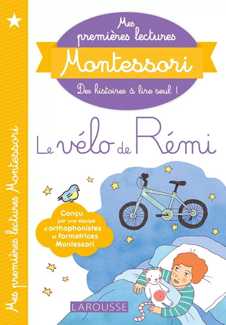 Mes premières lectures Montessori, Le vélo de rémi - Anaïs Galon, Christine Nougarolles, Julie Rinaldi - Larousse