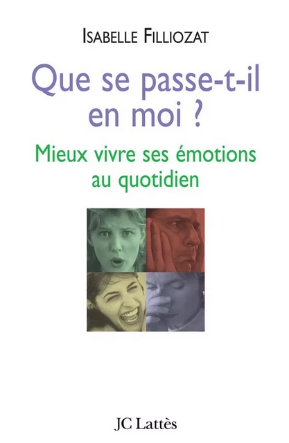 Que se passe-t-il en moi ? - Isabelle Filliozat - JC Lattès