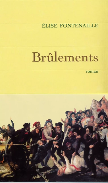 Brûlements - Élise Fontenaille - Grasset