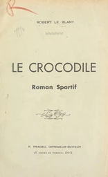 Le crocodile