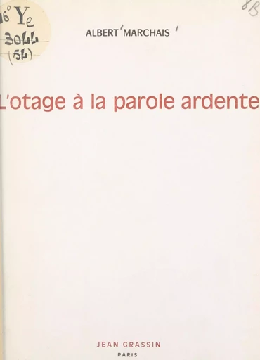 L'otage à la parole ardente - Albert Marchais - FeniXX réédition numérique