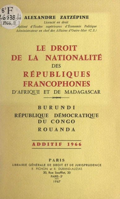 Le droit de la nationalité des républiques francophones d'Afrique et de Madagascar - Alexandre Zatzépine - FeniXX réédition numérique