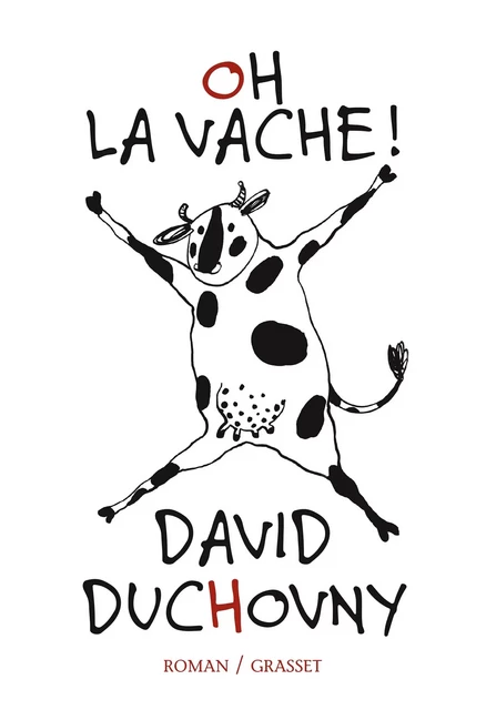 Oh la vache ! - David Duchovny - Grasset