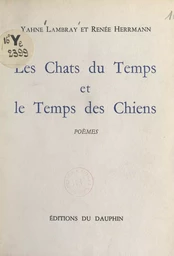 Les chats du temps et le temps des chiens