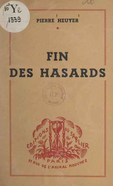 Fin des hasards - Pierre Heuyer - FeniXX réédition numérique