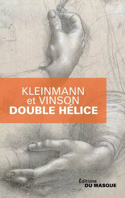 Double Hélice - Philippe Kleinmann, Sigolène Vinson - Le Masque