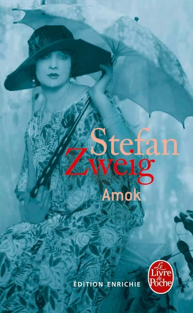 Amok (nouvelle édition 2013) - Stefan Zweig - Le Livre de Poche