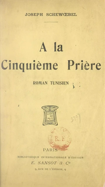 À la cinquième prière - Joseph Schewœbel - FeniXX réédition numérique