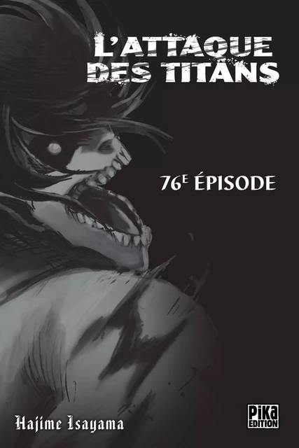 L'Attaque des Titans Chapitre 076 - Hajime Isayama - Pika