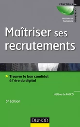 Maîtriser ses recrutements - 5e éd