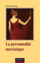 La personnalité narcissique