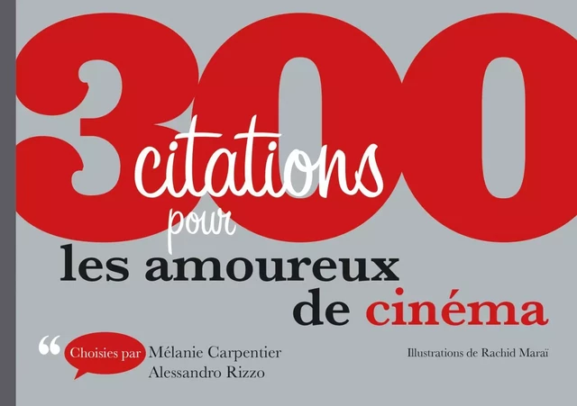 300 citations pour les amoureux de cinéma - Mélanie Carpentier, Alessandro Rizzo - Dunod