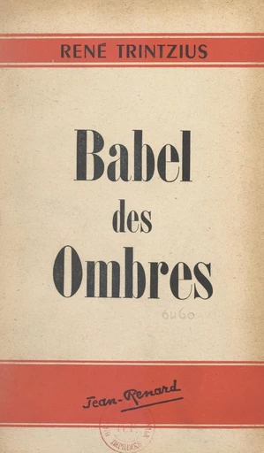 Babel des ombres - René Trintzius - FeniXX réédition numérique