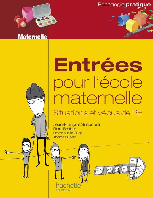 Entrées pour l'école maternelle, situations et vécus de PE - Ebook PDF - Jean-François Simonpoli - Hachette Éducation