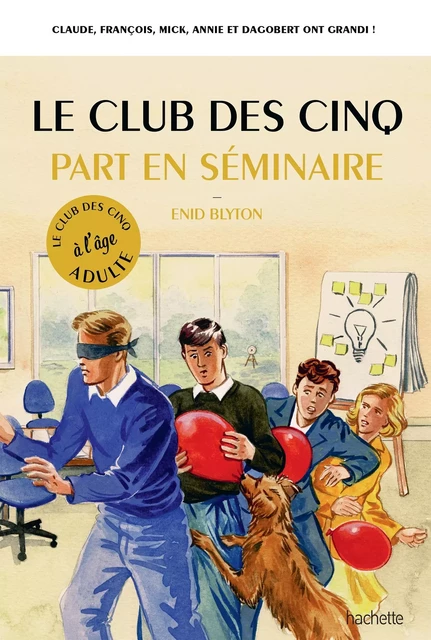 Le Club des 5 part en séminaire - Bruno Vincent - Hachette Pratique