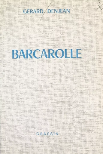 Barcarolle - Gérard Denjean - FeniXX réédition numérique