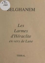 Les larmes d'Héraclite en vers de Lune