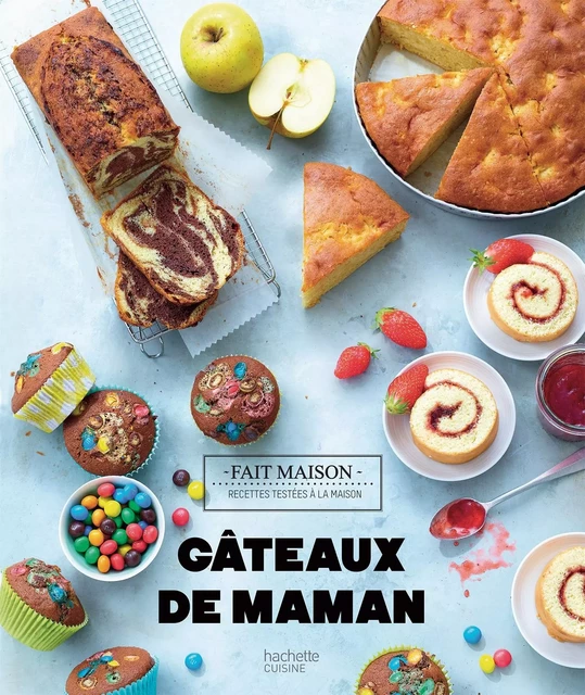 Gâteaux de maman - Aurélie Desgages - Hachette Pratique