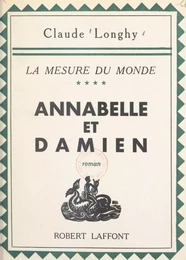 La mesure du monde (4). Annabelle et Damien