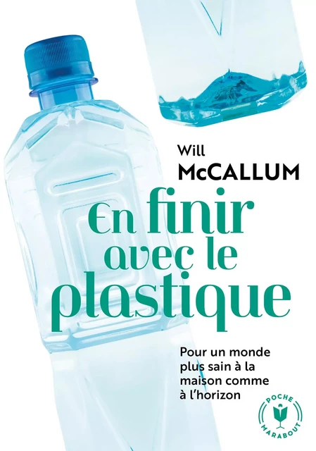 En finir avec le plastique - Will McCallum - Marabout